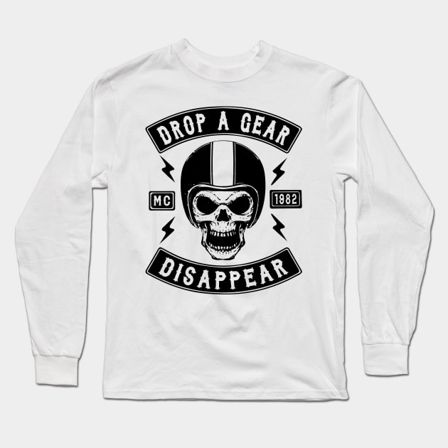 BIKER, DROP A GEAR DISAPPEAR Long Sleeve T-Shirt by Tshirt Samurai